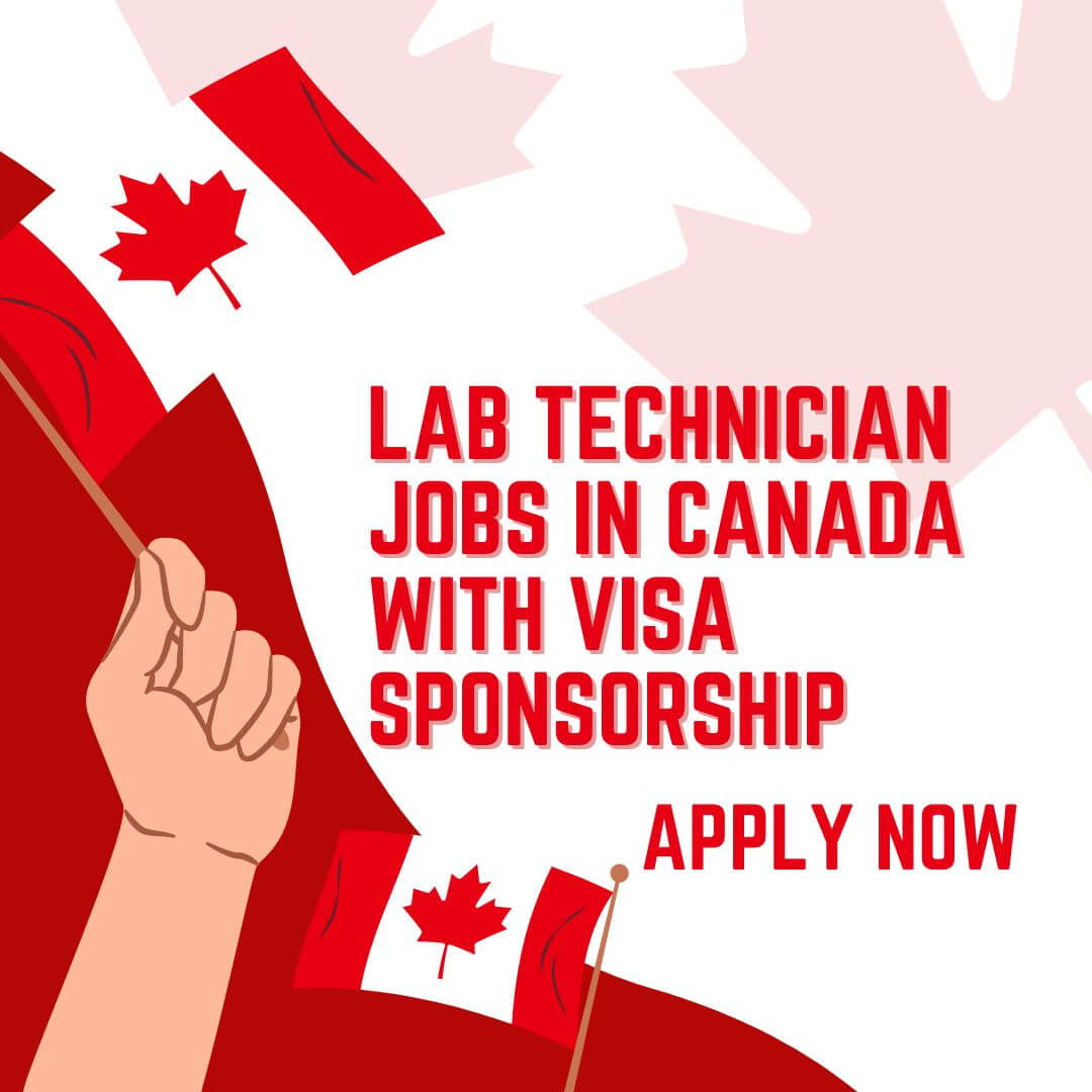 Lab Technician Jobs in Canada with Visa Sponsorship