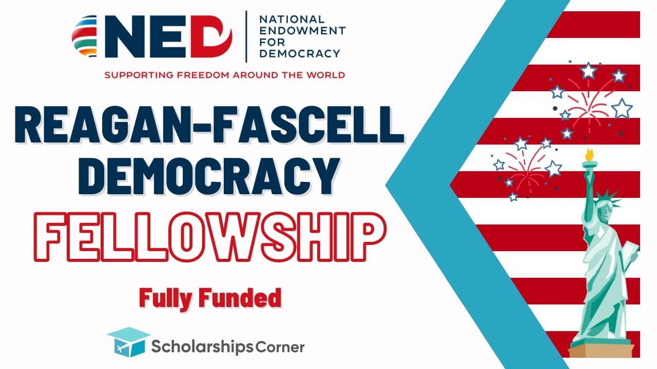 Reagan-Fascell Democracy Fellowship 2025-26 in the USA Fully Funded